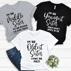 Sister Rules png, doe-het-zelf grappige oudste middelste jongste zus T-shirts, zus familiereünie, zus regels geschenken, bijpassende shirts voor het gezin, ALLEEN png