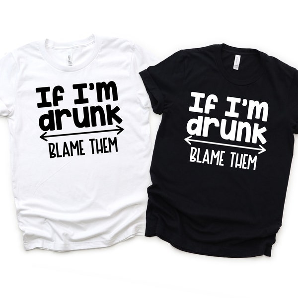 If I'm Drunk Blame Them PNG Bundle, DIY Drinking Shirt, Alcoholic Shirt, Bridal Party, Day Drinking, Funny Drink Shirt, Weekend T-shirts
