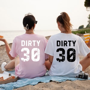 Dirty 30 PNG, 30th Birthday Party PNG, I&#39;m 30 PNG, Dirty thirty, Thirty Birthday, 30th Birthday Crew png, Birthday Shirts, Est 1994