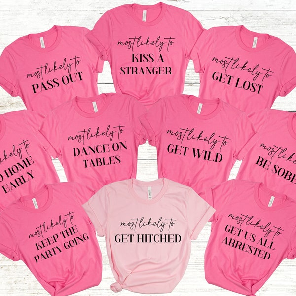 Bachelorette Party Shirts PNG, Bridal Party Shirt png,  Funny Most Likely To Bachelorette TShirt Designs, Most Likely To Party Designs