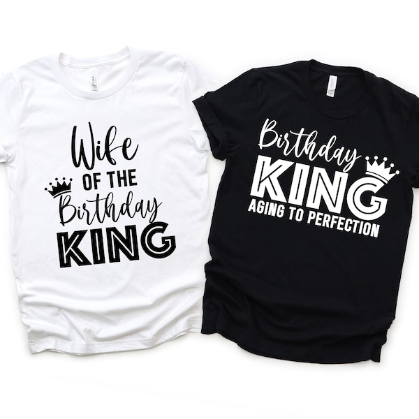 Birthday King PNG, DIY Matching Squad Shirts, Wife of the Birthday King, Couples Birthday Party PNG, Birthday Crew, Husband Birthday
