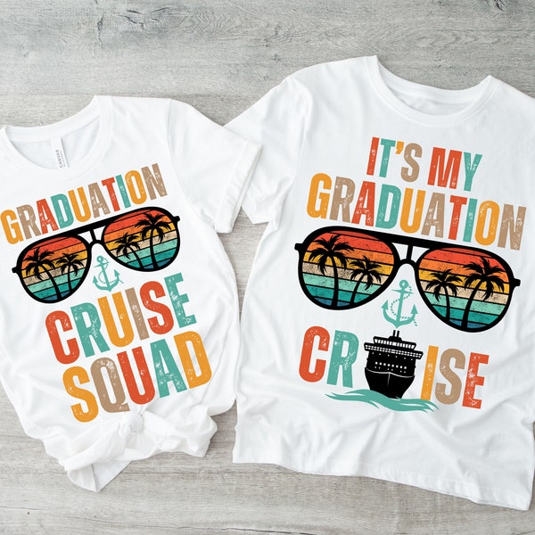 Graduation Cruise PNG, Class of 2024 Family Graduation Cruise,  Cruise Squad Shirts, Senior 2024 Matching shirts, Vacation PNG, Cruise Crew