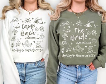 Camp Bach Bachelorette Sweatshirt The Bride Matching Bridal Party Camping Weekend Crewneck