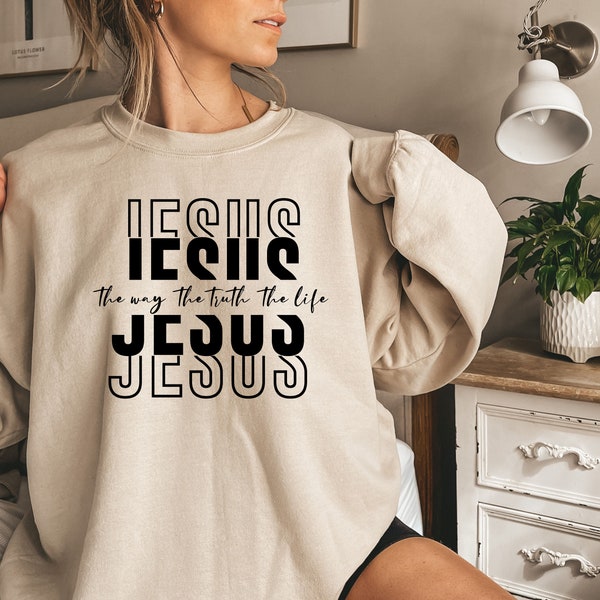 Jesus The Way The Truth The Life PNG, Christian PNG, DIY Jesus Shirt, Jesus is King, Religious Gift, Christian Gifts, God Bible Verse