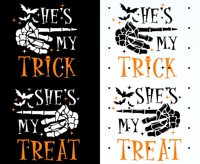 Puede incluir: Dise&ntilde;o tem&aacute;tico de Halloween con las frases "He's My Trick" y "She's My Treat" en naranja y blanco. El dise&ntilde;o incluye una mano de esqueleto se&ntilde;alando, murci&eacute;lagos y estrellas sobre un fondo blanco y negro.