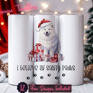 I believe in Santa Paws Samoyed seamless tumbler design wrap, 20 oz Skinny Tumbler Sublimation, Instant Download PNG