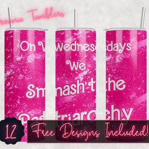 Smash the Patriarchy Seamless tumbler design wrap, 20 oz Skinny Tumbler Sublimation, Straight Tumbler, Instant Download PNG