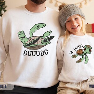 Dude And Lil Dude Sweatshirt, Father And Son Disney Shirt, Father Son Shirts, Disney Dad Shirt, Squirt Shirt,
