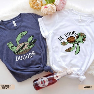 Dude And Lil Dude, Father And Son Disney Shirt, Father Son Shirts, Disney Dad Shirt, Squirt Shirt,