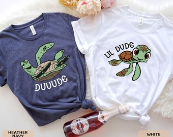 Dude And Lil Dude, Father And Son Disney Shirt, Father Son Shirts, Disney Dad Shirt, Squirt Shirt,