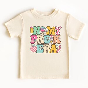 In My Pre-K Era T-Shirt, Kids Back to School Shirt, Retro Natural School Shirts