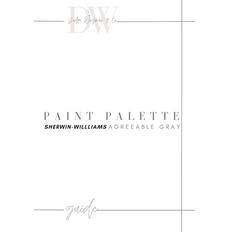 May include: A paint palette guide featuring the Sherwin-Williams Agreeable Gray color.