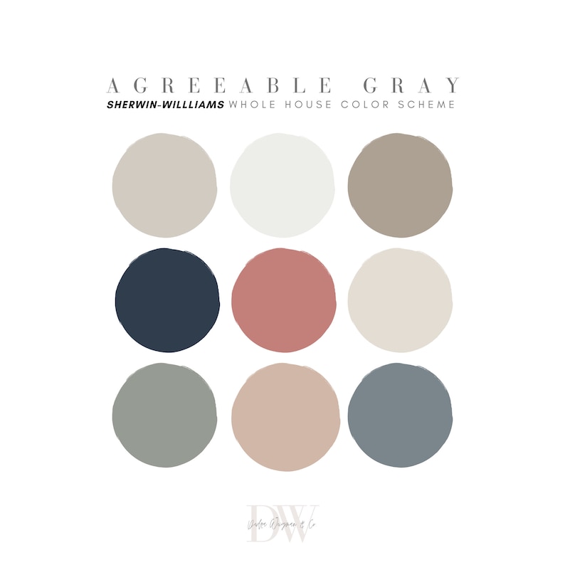 May include: Agreeable Gray whole house color scheme by Sherwin-Williams. The color palette includes nine colors: a light gray, a white, a beige, a dark blue, a light pink, a cream, a light green, a light brown, and a blue-gray.