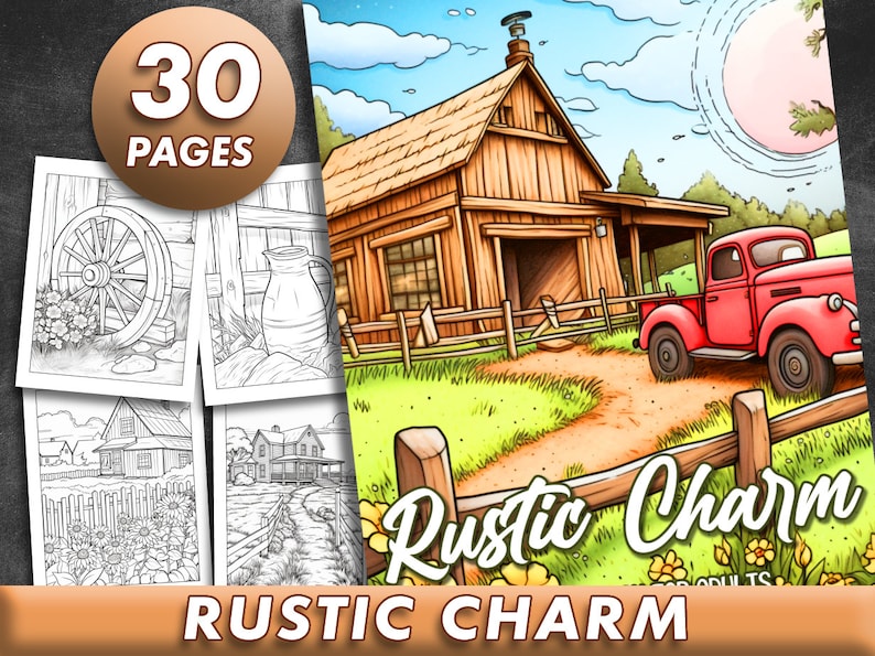 May include: A colouring book with 30 pages featuring a rustic charm theme. The cover shows a red truck parked in front of a wooden farmhouse with a fence and green grass. The title "Rustic Charm" is written in a stylized font.