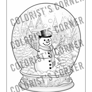 May include: A black and white illustration of a snow globe with a snowman inside. The snow globe is decorated with a winter scene, including a small house and trees. The text "Colorist's Corner" is printed on the image.