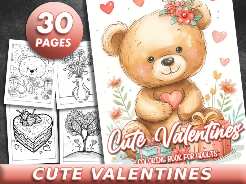 Op de afbeelding: Een "Cute Valentines" kleurboek voor volwassenen, met een teddybeer die een hart vasthoudt. De omslag bevat een bloemenontwerp en de tekst "30 Pagina's". Het thema van het boek is Valentijnsdag.