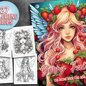 27 Pages Berry Fairy Adult Coloring Pages, Fairies with Strawberries, Téléchargement instantané, Livre de coloriage en niveaux de gris, Fichier PDF imprimable