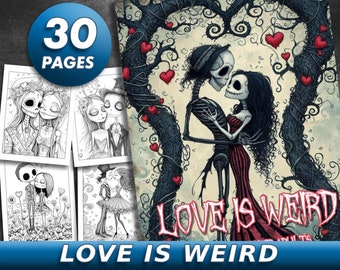 30 Pages Valentines Day Coloring Book Love is Weird Adult Coloring Pages, Creepy Coloring Book, Grayscale Coloring Book, Printable PDF File