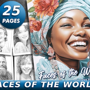 May include: A colouring book with 25 pages featuring faces of people from around the world. The cover features a woman with dark skin wearing a blue headscarf and a floral headband. The title of the book is "Faces of the World".