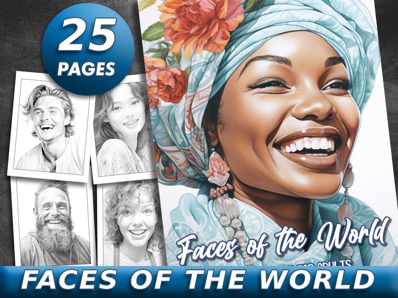 May include: A colouring book with 25 pages featuring faces of people from around the world. The cover features a woman with dark skin wearing a blue headscarf and a floral headband. The title of the book is "Faces of the World".