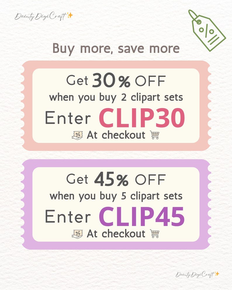 May include: A promotional graphic featuring two ticket-shaped coupons. The top ticket is pink and reads: Get 30% OFF when you buy 2 clipart sets. Enter CLIP30 At checkout. The bottom ticket is purple and reads: Get 45% OFF when you buy 5 clipart sets. Enter CLIP45 At checkout.