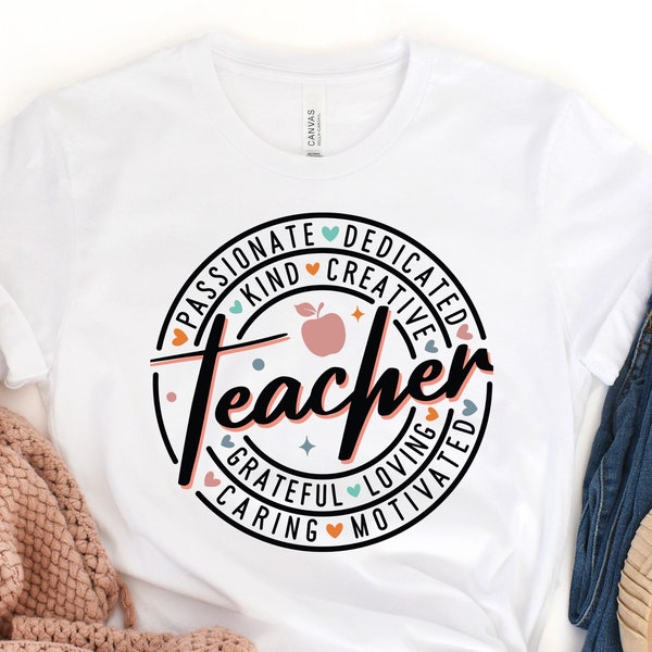 Teacher Appreciation t-shirt, Passionate teacher t-shirt, Dedicated Teacher, Gift for teacher, Teacher gift, motivational teacher t-shirt