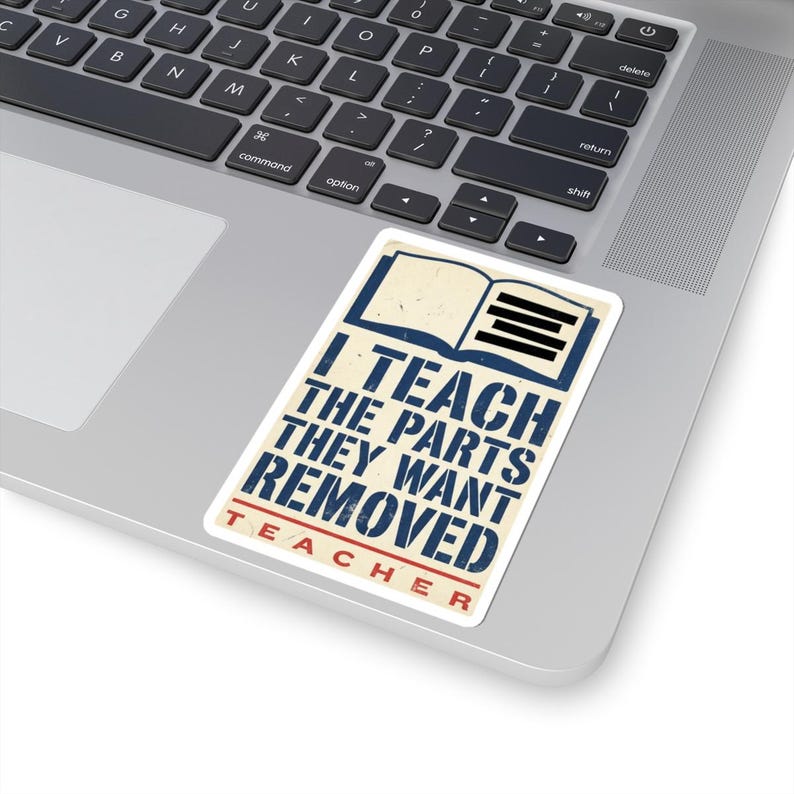 I Teach The Parts They Want Removed Sticker | Banned Books Teacher Decal | Anti Book Ban Gift image 5