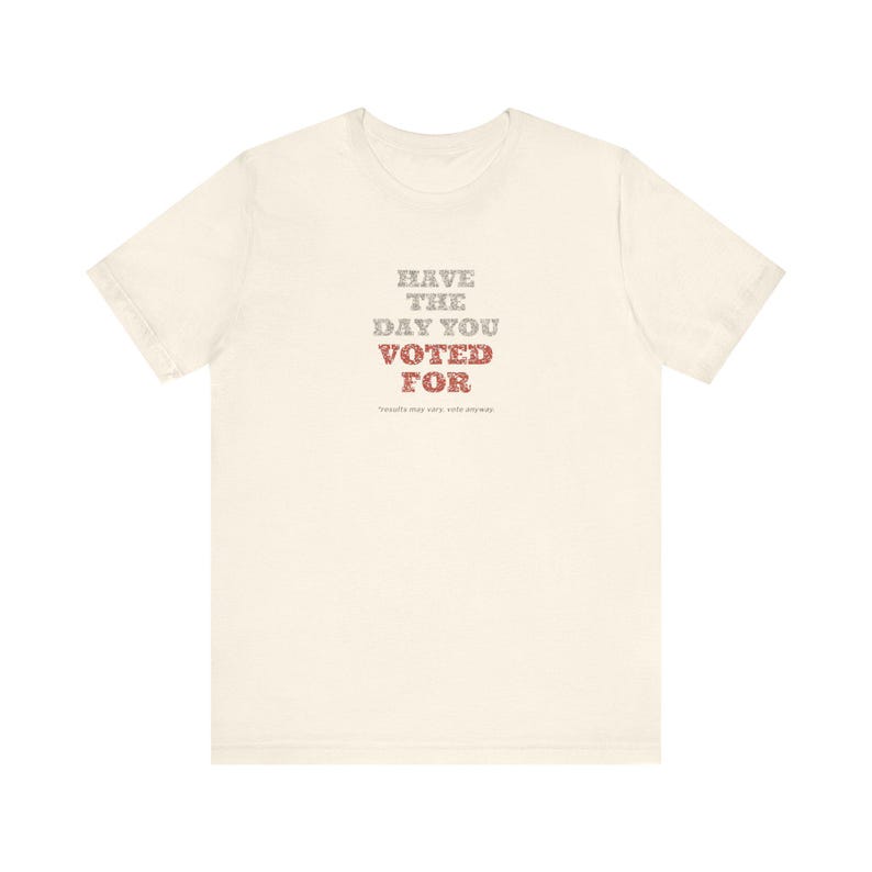 T-shirt « J'ai voté pour le jour J » | T-shirt politique humoristique | T-shirt sarcastique sur les élections | Cadeau humoristique noir pour les électeurs image 4