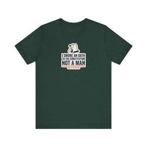 Ich habe einen Eid auf die Verfassung geschworen, nicht auf einen Mann – T-Shirt | Veteranen-T-Shirt | Patriotisches Geschenk für Rechtsstaatlichkeit Bild 4