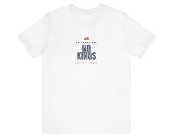This Land Has No Kings Vintage Protest Unisex Tee