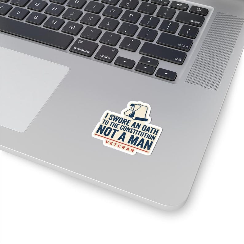 I Swore An Oath To The Constitution Not A Man Sticker | Veteran Vinyl Decal | Rule Of Law Gift image 11