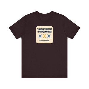 3 Failed Attempts at Learning Ukrainian T-Shirt, Funny Ukrainian Language Learner Tee, Diaspora Heritage Gift, Unisex Mova Shirt image 12