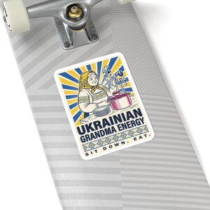 Ukrainian Grandma Energy Sticker, Sit Down Eat Decal, Babusia Borsch Folk Art Laptop Sticker image 8
