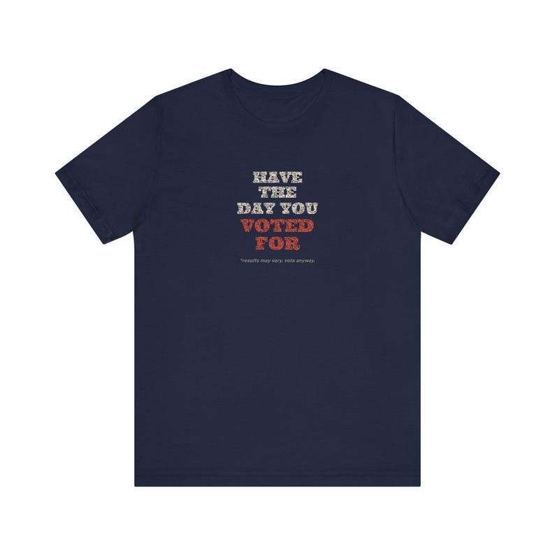 T-shirt « J'ai voté pour le jour J » | T-shirt politique humoristique | T-shirt sarcastique sur les élections | Cadeau humoristique noir pour les électeurs image 11