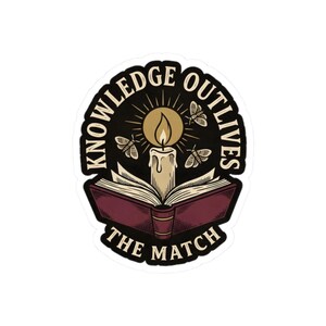 Knowledge Outlives The Match Sticker | Anti Book Burning Decal | Dark Academia Candle Book Art | Librarian Free Speech Gift image 10