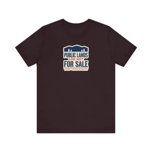Public Lands Are Not For Sale Shirt | Keep Public Lands Public Tee | Conservation Hunting Hiking Gift image 10