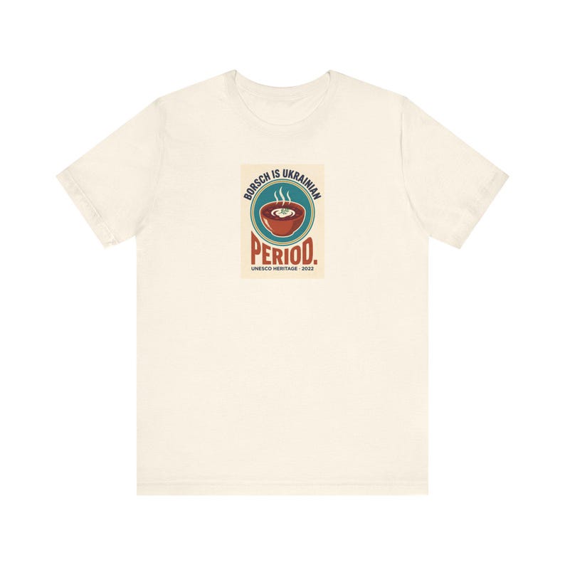 Ukrainian Borscht Tee | Borsch Is Ukrainian Period Shirt | Funny Ukrainian Food Pride Gift | Slava Ukraini Diaspora image 3