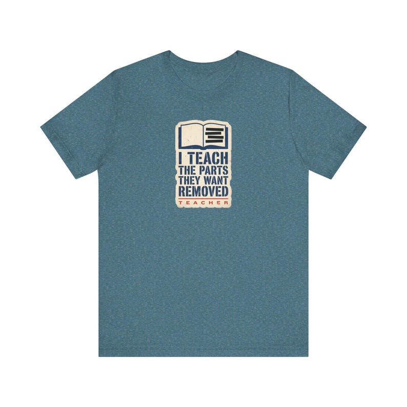 I Teach The Parts They Want Removed Shirt | Banned Books Teacher Tee | Anti Book Ban Gift image 5