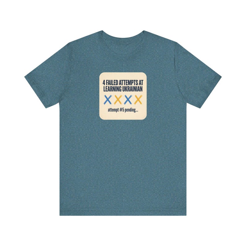 4 Failed Attempts at Learning Ukrainian T-Shirt, Funny Ukrainian Language Learner Tee, Diaspora Heritage Gift, Unisex Mova Shirt image 6