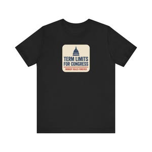 Term Limits for Congress Tee | Navy Capitol Dome Anti Incumbent Shirt | Bipartisan Government Reform Gift image 1