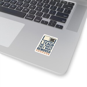 I Teach The Parts They Want Removed Sticker | Banned Books Teacher Decal | Anti Book Ban Gift image 11