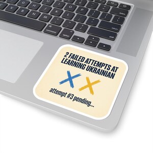 Learning Ukrainian Sticker, Funny Ukrainian Language Learner Decal, 2 Failed Attempts Diaspora Gift, Ukrainian Heritage Laptop Sticker image 5