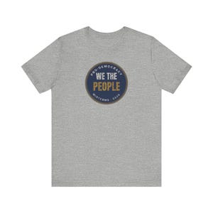 We The People Tee | Pro Democracy Midterms 2026 Shirt | Constitution Voter Gift image 6