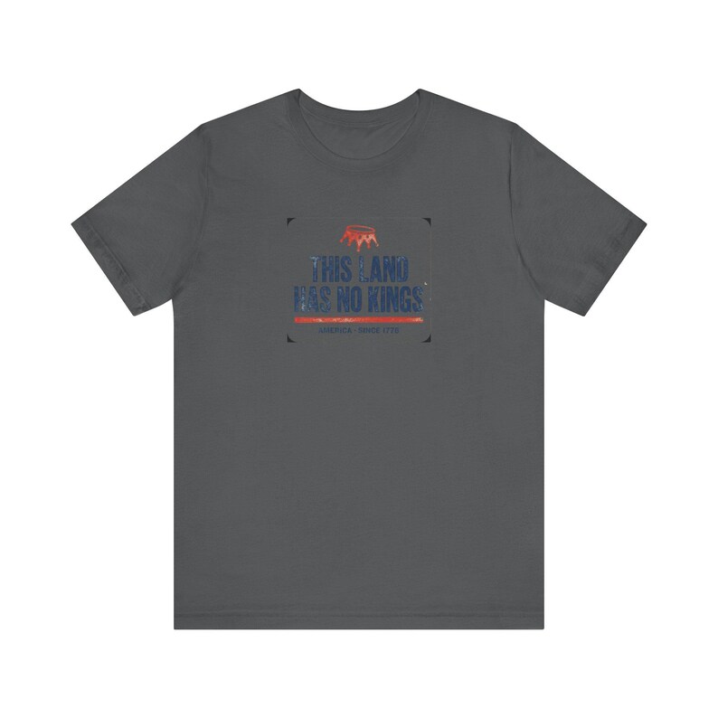 No Kings T-Shirt | This Land Has No Kings Vintage Protest Tee | Anti Authoritarian Pro Democracy Shirt, America Since 1776 image 9
