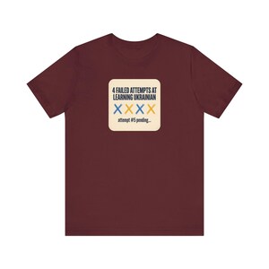 4 Failed Attempts at Learning Ukrainian T-Shirt, Funny Ukrainian Language Learner Tee, Diaspora Heritage Gift, Unisex Mova Shirt image 10