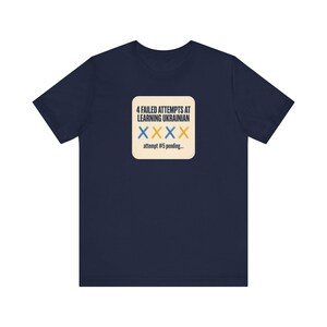 4 Failed Attempts at Learning Ukrainian T-Shirt, Funny Ukrainian Language Learner Tee, Diaspora Heritage Gift, Unisex Mova Shirt image 8