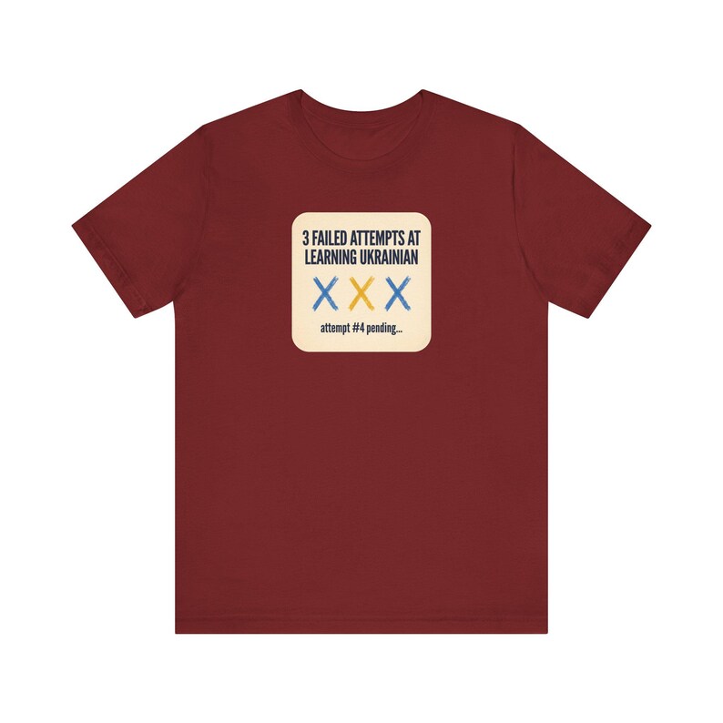 3 Failed Attempts at Learning Ukrainian T-Shirt, Funny Ukrainian Language Learner Tee, Diaspora Heritage Gift, Unisex Mova Shirt image 11