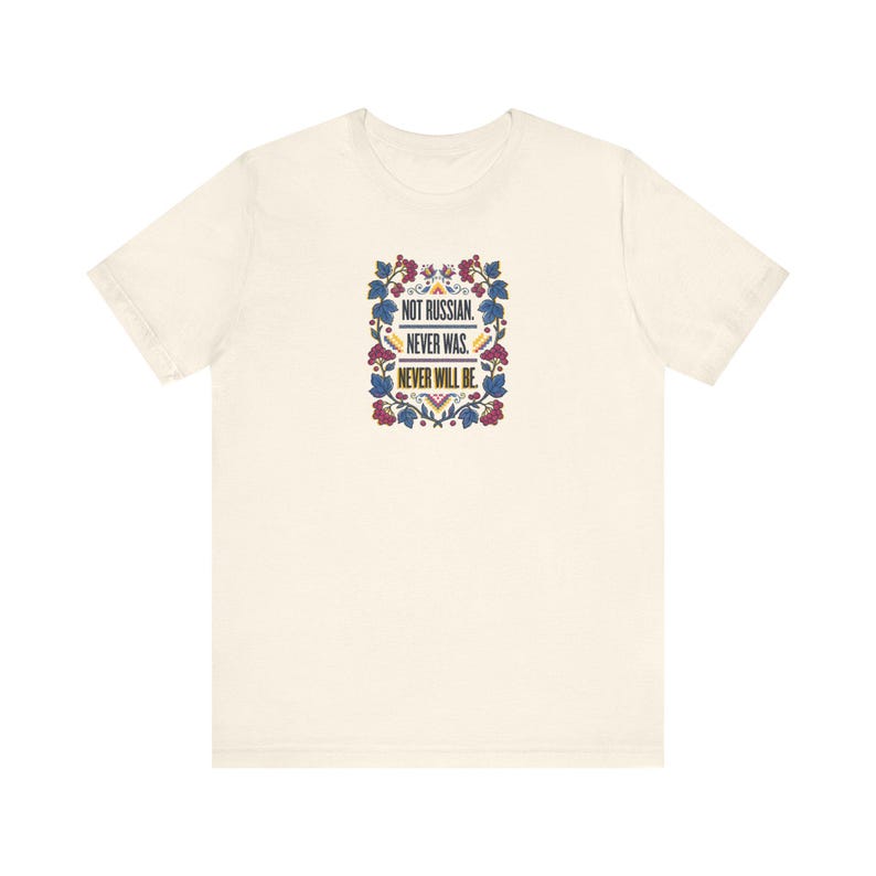 Not Russian Never Was Never Will Be Shirt, Ukrainian Identity Tee, Kalyna Folk Art Typography, Diaspora Gift image 3