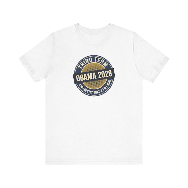 Obama 2028 T-Shirt | Third Term Satire Tee | Funny Political Humor Shirt Gift for Democrats image 1