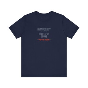 Democracy Is Not a Spectator Sport Tee | Vote 2026 Midterms Shirt | Vintage Voting Rights T-Shirt | Gift for Activists image 11